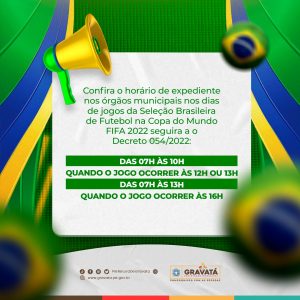 COMUNICADO: HORÁRIOS DE ATENDIMENTO AO PÚBLICO NOS DIAS DOS JOGOS DO BRASIL  NA COPA DO MUNDO FIFA 2022 - Prefeitura de Quadra