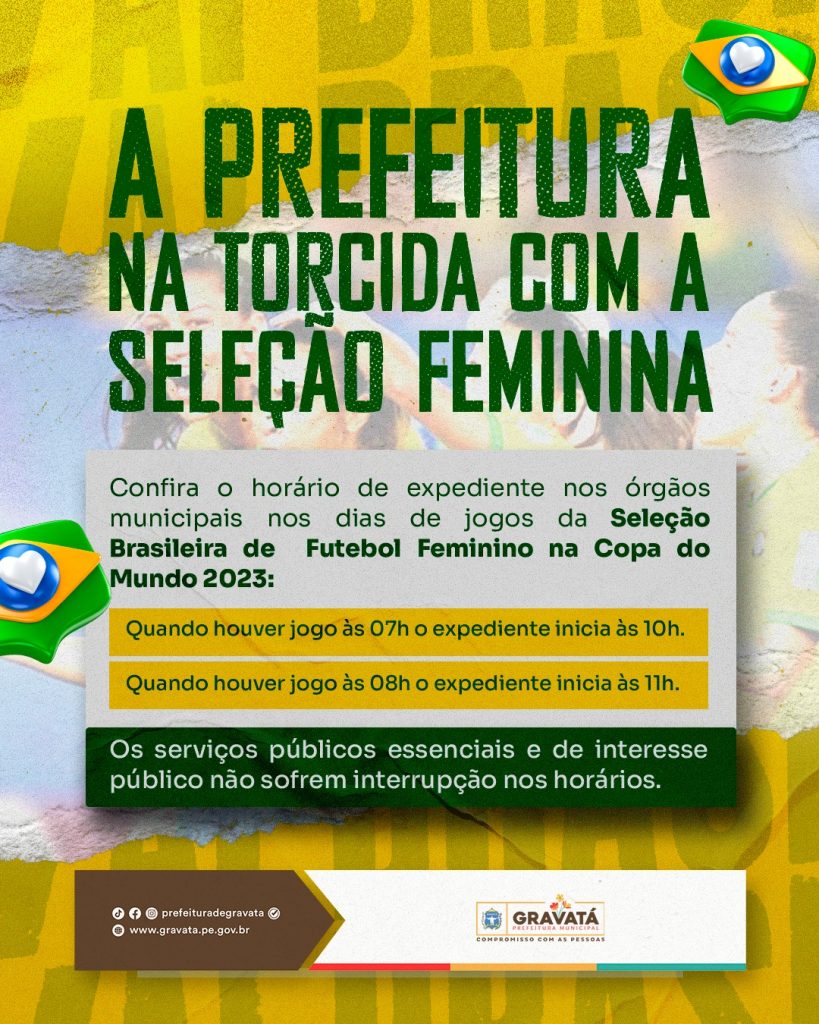 Decreto 045/2023 estabelece horário de expediente nos órgãos municipais nos  dias de jogos da Seleção Brasileira de Futebol Feminino na Copa do Mundo  2023 – Prefeitura de Gravatá